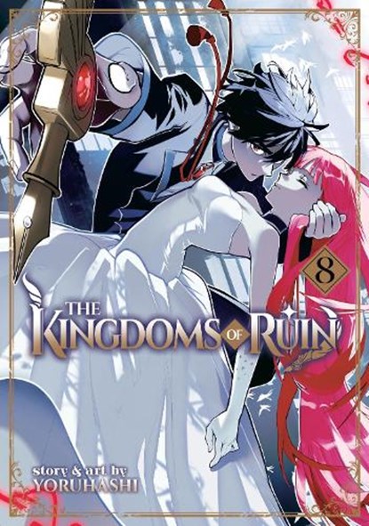 The Kingdoms of Ruin Vol. 8, Yoruhashi - Paperback - 9798888433935