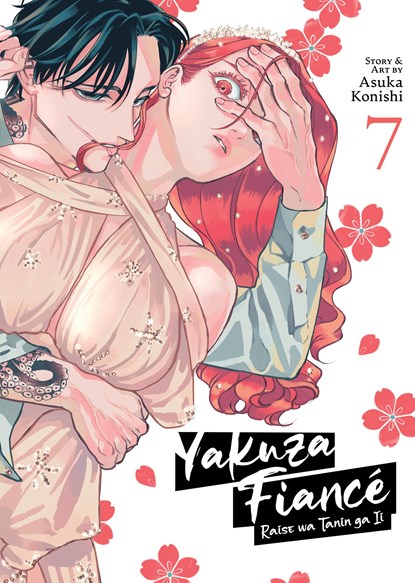 Yakuza Fiance: Raise wa Tanin ga Ii Vol. 7, Asuka Konishi - Paperback - 9798888434048