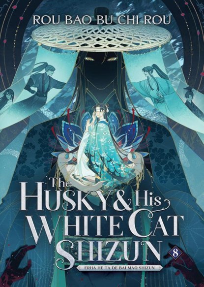 The Husky and His White Cat Shizun: Erha He Ta De Bai Mao Shizun (Novel) Vol. 8, Rou Bao Bu Chi Rou - Paperback - 9798888434833