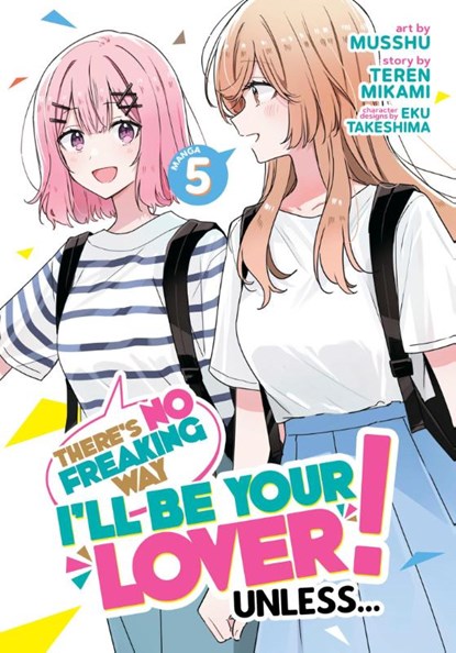 There's No Freaking Way I'll be Your Lover! Unless... (Manga) Vol. 5, Teren Mikami - Paperback - 9798888436509