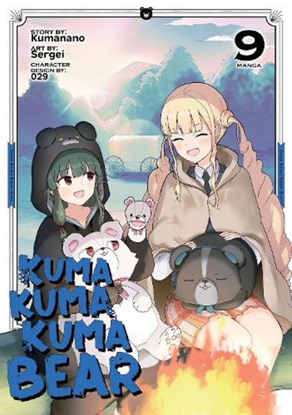 Kuma Kuma Kuma Bear (Manga) Vol. 9, Kumanano - Paperback - 9798888436691