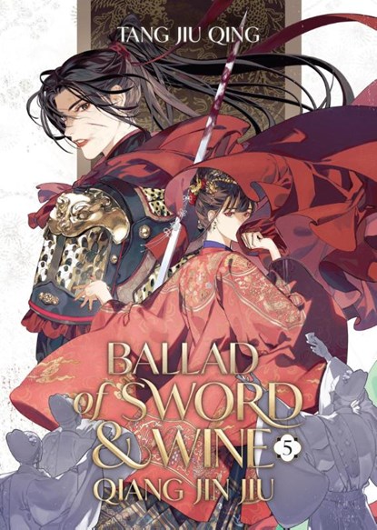 Ballad of Sword and Wine: Qiang Jin Jiu (Novel) Vol. 5, Tang Jiu Qing - Paperback - 9798888437469