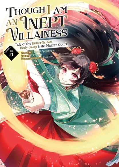 Though I Am an Inept Villainess: Tale of the Butterfly-Rat Body Swap in the Maiden Court (Manga) Vol. 5, Satsuki Nakamura - Paperback - 9798888437704