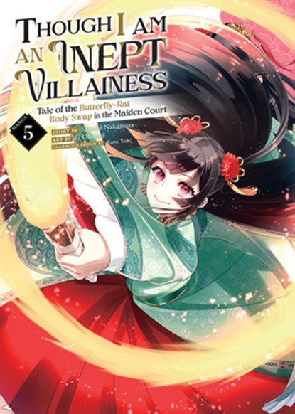 Though I Am an Inept Villainess: Tale of the Butterfly-Rat Body Swap in the Maiden Court (Manga) Vol. 5, Satsuki Nakamura - Paperback - 9798888437704