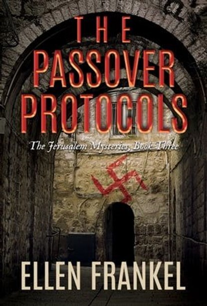 The Passover Protocols, Ellen Frankel - Ebook - 9798888450673