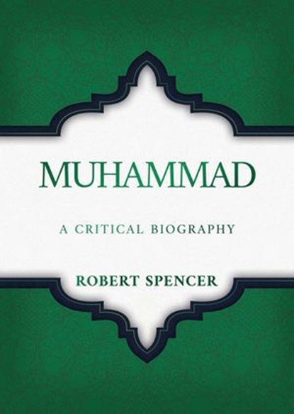 Muhammad, Robert Spencer - Ebook - 9798888453094