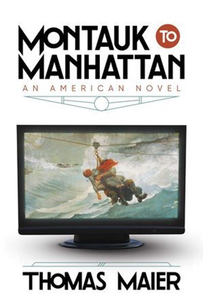 Montauk to Manhattan, Thomas Maier - Ebook - 9798888453650
