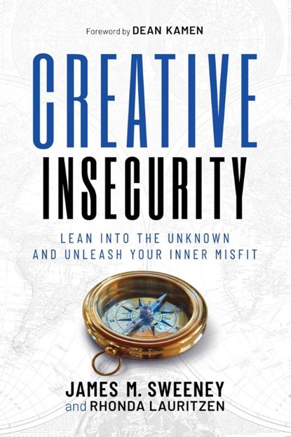 Creative Insecurity, James M. Sweeney ; Rhonda Lauritzen - Paperback - 9798888455395