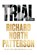 Trial, Richard North Patterson - Paperback - 9798888457498