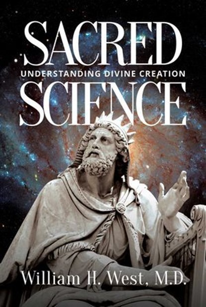 Sacred Science, William H. West - Ebook - 9798888458891