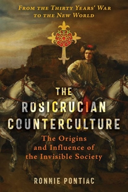 The Rosicrucian Counterculture, Ronnie Pontiac - Paperback - 9798888500354