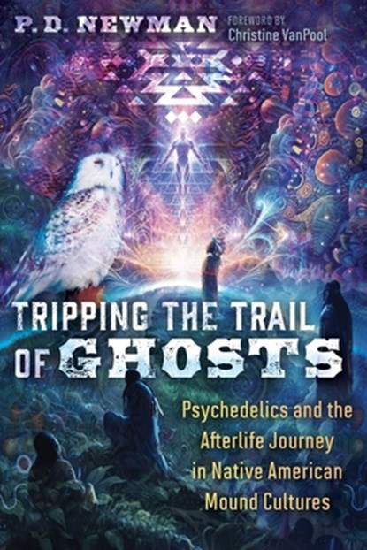 Tripping the Trail of Ghosts, P. D. Newman - Paperback - 9798888500415