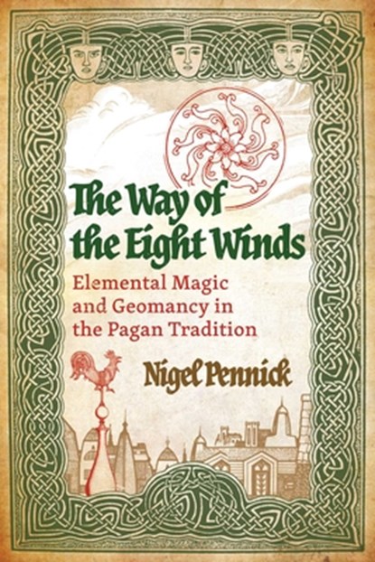 The Way of the Eight Winds, Nigel Pennick - Paperback - 9798888500743