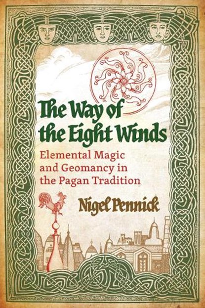 The Way of the Eight Winds, Nigel Pennick - Paperback - 9798888500743