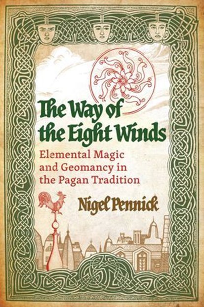 The Way of the Eight Winds, Nigel Pennick - Ebook - 9798888500750
