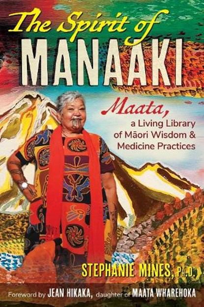The Spirit of Manaaki, Stephanie Mines - Paperback - 9798888500958