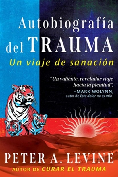 Autobiografia del trauma, Peter A. Levine - Paperback - 9798888501900