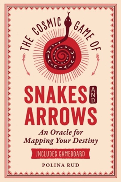 The Cosmic Game of Snakes and Arrows, Polina Rud - Paperback - 9798888502211