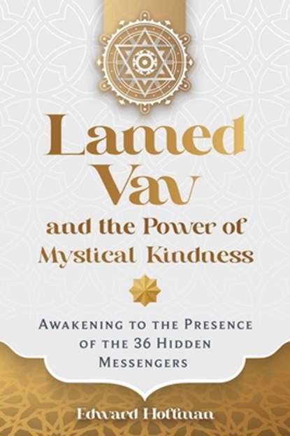 Lamed Vav and the Power of Mystical Kindness, Edward Hoffman - Paperback - 9798888502570