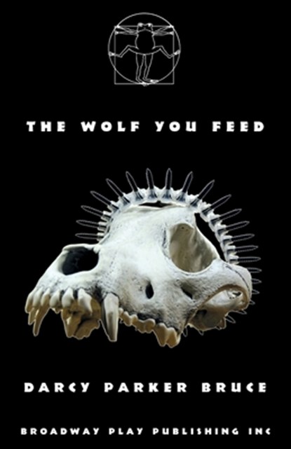The Wolf You Feed, Darcy Parker Bruce - Paperback - 9798888560259