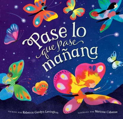Pase Lo Que Pase Mañana, Rebecca Gardyn Levington - Paperback - 9798888590430