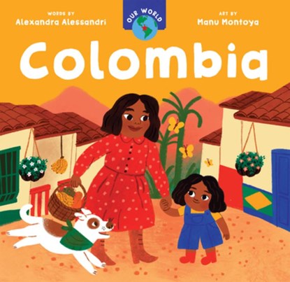 Our World: Colombia, Alexandra Alessandri - Gebonden - 9798888590782
