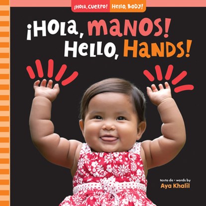 Hello, Hands! (Bilingual Spanish & English), Aya Khalil - Gebonden - 9798888591055