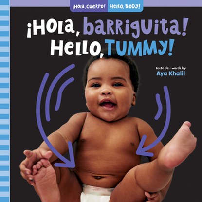 ¡Hola, Barriguita! / Hello, Tummy!, Aya Khalil - Gebonden - 9798888591093