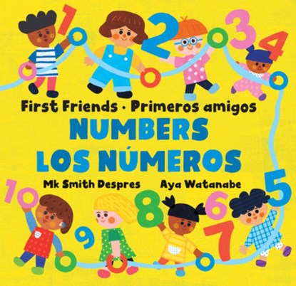 Primeros Amigos: Los Números / First Friends: Numbers, Mk Smith Despres - Gebonden - 9798888592250