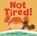 Not Tired!, Sumana Seeboruth - Gebonden - 9798888593738