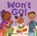 Won't Go!, Sumana Seeboruth - Gebonden - 9798888593752