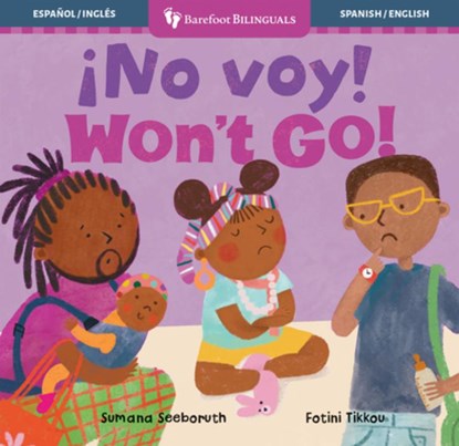 ¡No Voy! / Won't Go!, Sumana Seeboruth - Gebonden - 9798888593769