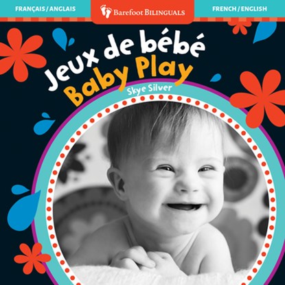 Baby Play (Bilingual French & English), Skye Silver - Gebonden - 9798888593851