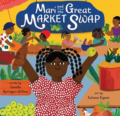 Mari and the Great Market Swap, Janelle Springer-Willms - Gebonden - 9798888599020