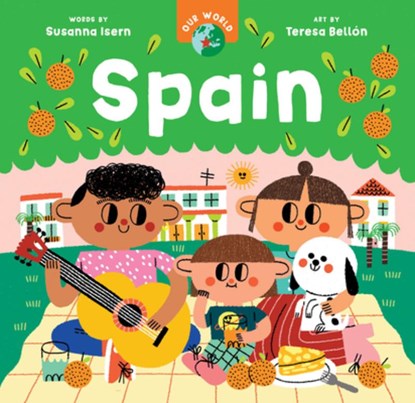Our World: Spain, Susanna Isern - Gebonden - 9798888599044