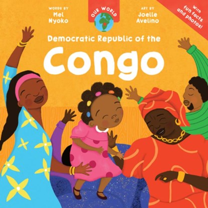 Our World: Democratic Republic of the Congo, Mel Nyoko - Paperback - 9798888599112