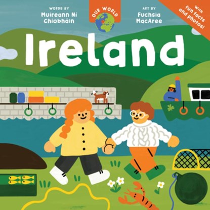 Our World: Ireland, Muireann Ní Chíobháin - Paperback - 9798888599136