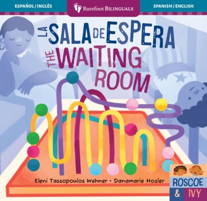 La Sala de Espera / The Waiting Room, Eleni Tassopoulos Wehner - Gebonden - 9798888599204