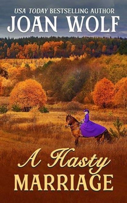 A Hasty Marriage, Joan Wolf - Ebook - 9798888600443