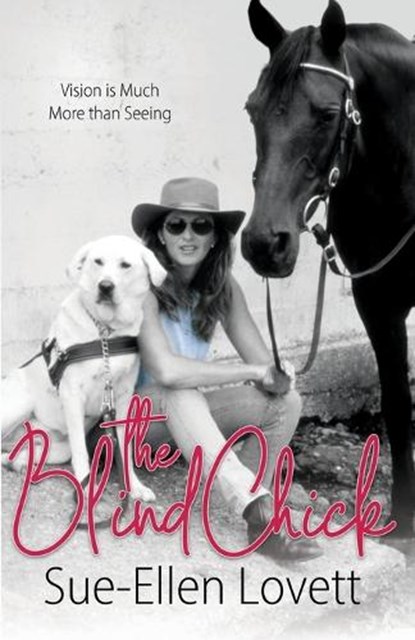 The Blind Chick, Sue-Ellen Lovett - Paperback - 9798888628232