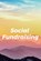 Social Fundraising, Arvind Upadhyay - Paperback - 9798888698549