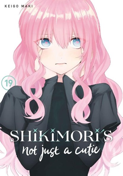 Shikimori's Not Just a Cutie 19, Keigo Maki - Paperback - 9798888770658