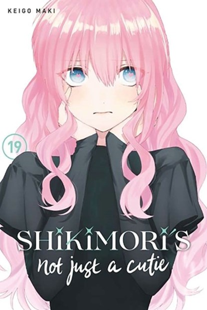 Shikimori's Not Just a Cutie 19, Keigo Maki - Paperback - 9798888770658