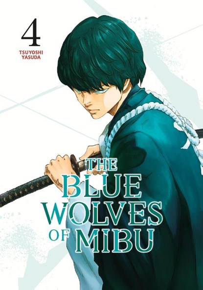 The Blue Wolves of Mibu 4 (Blue Miburo), Tsuyoshi Yasuda - Paperback - 9798888770863