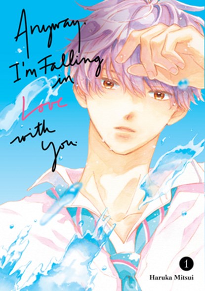 Anyway, I'm Falling In Love With You. 1, Haruka Mitsui - Paperback - 9798888771150