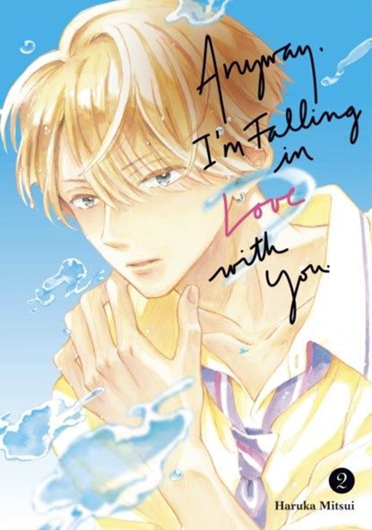 Anyway, I'm Falling In Love With You. 2, Haruka Mitsui - Paperback - 9798888771167