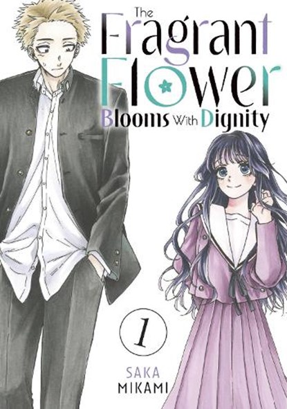 The Fragrant Flower Blooms With Dignity 1, Saka Mikami - Paperback - 9798888771389