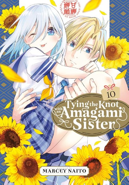 Tying the Knot With an Amagami Sister 10, Marcey Naito - Paperback - 9798888771501