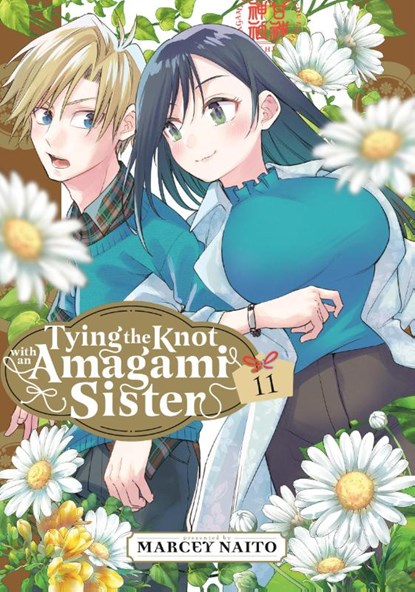 Tying the Knot With an Amagami Sister 11, Marcey Naito - Paperback - 9798888771549
