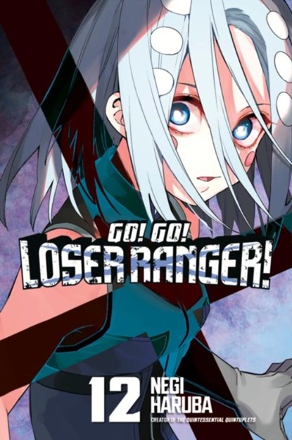 Go! Go! Loser Ranger! 12, Negi Haruba - Paperback - 9798888772690